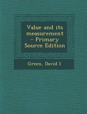 Book cover for Value and Its Measurement - Primary Source Edition