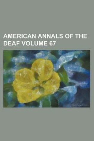 Cover of American Annals of the Deaf Volume 67