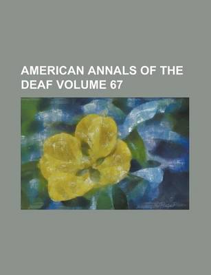 Book cover for American Annals of the Deaf Volume 67