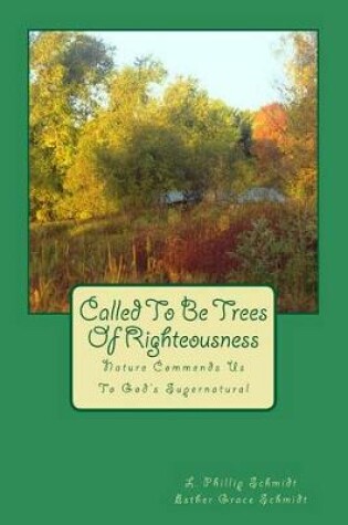 Cover of Called to Be Trees of Righteousness