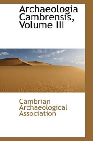 Cover of Archaeologia Cambrensis, Volume III