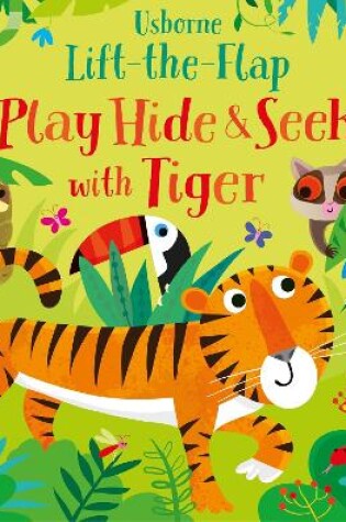 Cover of Play Hide and Seek with Tiger
