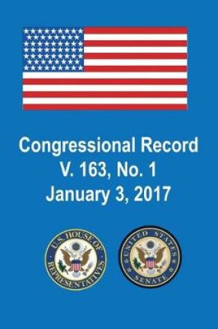 Cover of Congressional Record, V. 163, No. 1, January 3, 2017