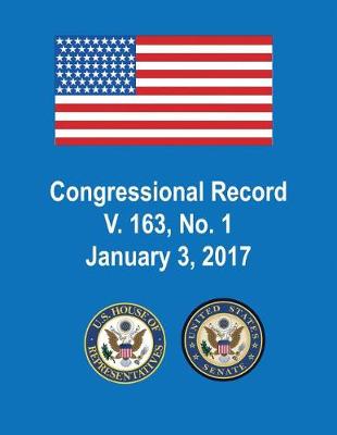 Book cover for Congressional Record, V. 163, No. 1, January 3, 2017