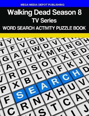 Book cover for Walking Dead Season 8 TV Series Word Search Activity Puzzle Book