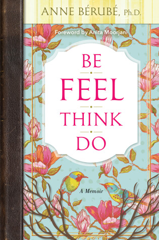 Cover of Be Feel Think Do