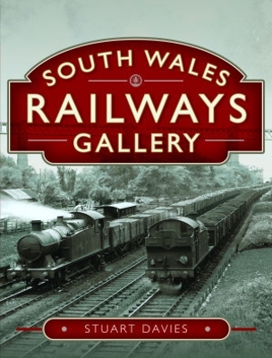 Book cover for South Wales Railways Gallery