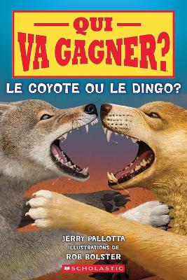 Book cover for Qui Va Gagner? Le Coyote Ou Le Dingo?