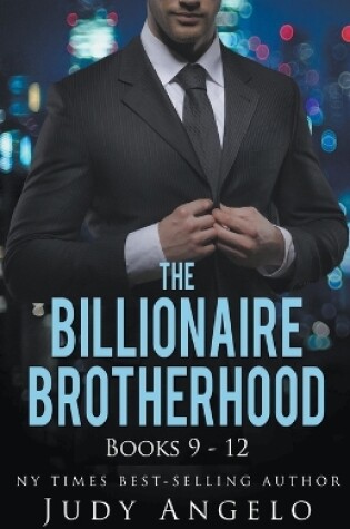 Cover of The Billionaire Brotherhood Coll. III Bks 9 - 12