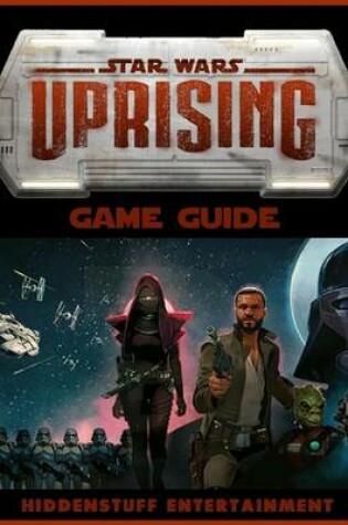 Cover of Star Wars Uprising Game Guide