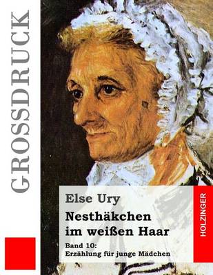 Book cover for Nesthakchen im weissen Haar (Grossdruck)