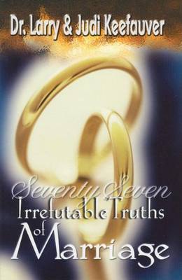 Book cover for 77 Irrefutable Truths to Marriage