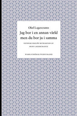 Book cover for Jag Bor I En Annan Vrld Men Du Bor Ju I Samma