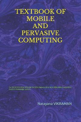 Book cover for Textbook of Mobile and Pervasive Computing