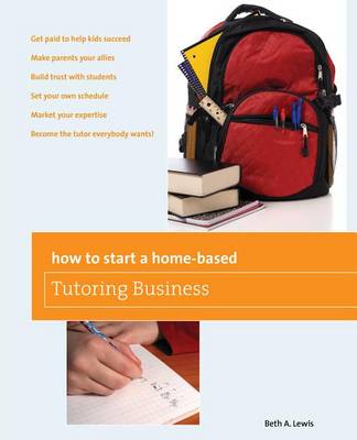 Book cover for How to Start a Home-Based Tutoring Business