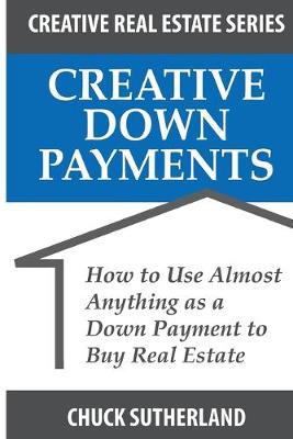 Book cover for Creative Real Estate Down Payments