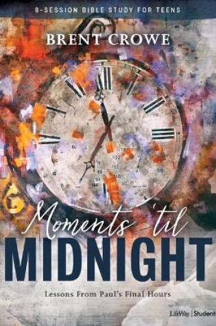 Cover of Moments 'til Midnight Teen Bible Study Book