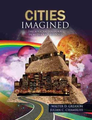 Book cover for Cities Imagined: The African Diaspora in Media and History