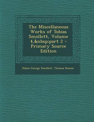 Book cover for Miscellaneous Works of Tobias Smollett, Volume 4, Part 2