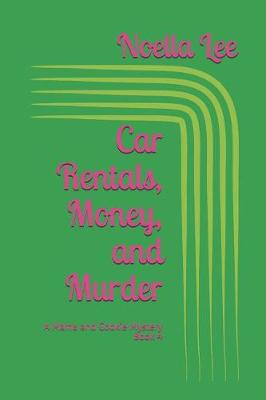 Cover of Car Rentals, Money, and Murder