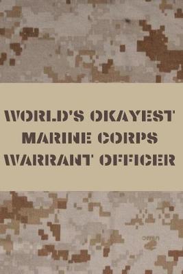 Book cover for World's Okayest Marine Corps Warrant Officer