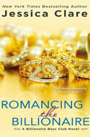 Cover of Romancing the Billionaire