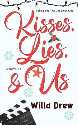 Cover of Kisses, Lies, and Us