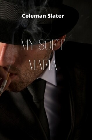 Cover of My Soft Mafia