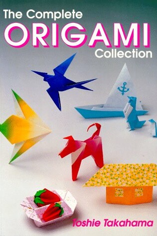 Cover of Complete Origami Collection