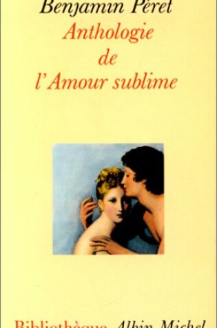 Cover of Anthologie de L'Amour Sublime