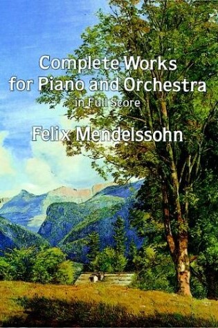 Cover of Complete Works for Piano and Orchestra in Full Score