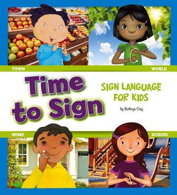 Book cover for Time to Sign Sign Language for Kids