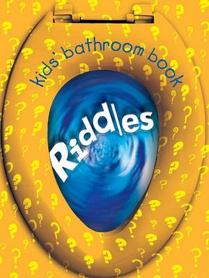 Book cover for Kids Bathroom Book of Riddles