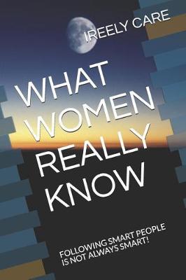 Cover of What Women Really Know