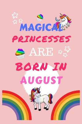 Book cover for Magical Princesses Are Born In August