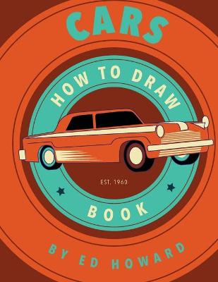 Book cover for How To Draw Cars