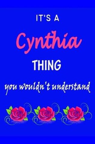 Cover of It's A Cynthia Thing You Wouldn't Understand