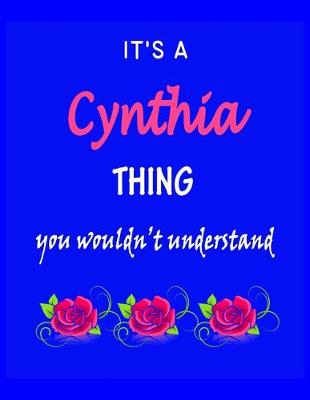 Book cover for It's A Cynthia Thing You Wouldn't Understand