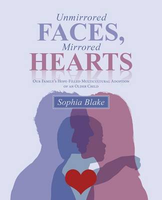 Book cover for Unmirrored Faces, Mirrored Hearts