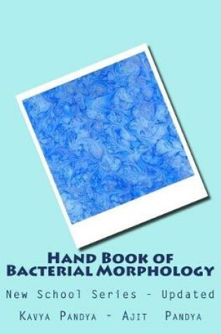 Cover of Hand Book of Bacterial Morphology