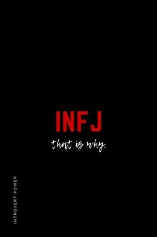 Cover of INTROVERT POWER INFJ that is why