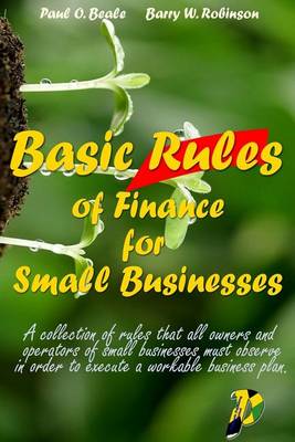 Cover of Basic Rules of Finance for Small Businesses