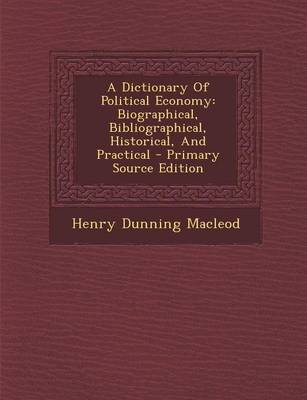 Book cover for A Dictionary of Political Economy