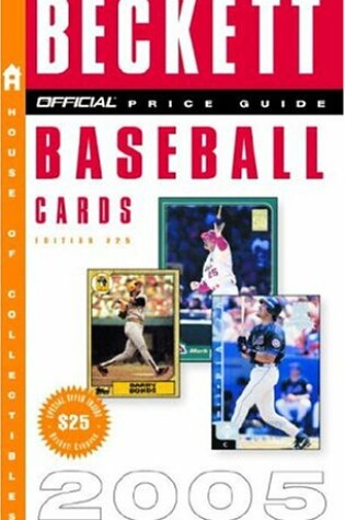 Cover of The Official Beckett Price Guide to Baseball Cards 2005 Edition #25