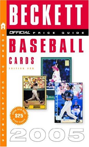 Book cover for The Official Beckett Price Guide to Baseball Cards 2005 Edition #25