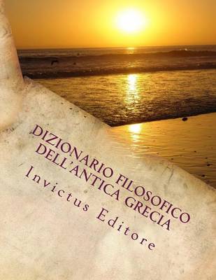 Book cover for Dizionario Filosofico Dell'antica Grecia