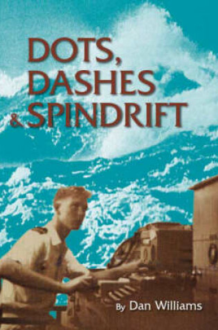 Cover of Dots, Dashes and Spindrift