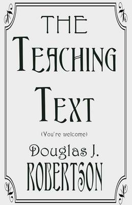 Book cover for THE Teaching Text (You're Welcome)