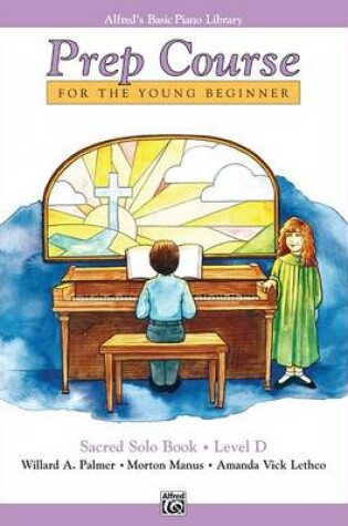 Cover of Alfred's Basic Piano Library Prep Course Sacred D