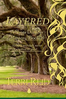 Book cover for LAYERED - A Shear Disaster Mystery (Book 5)